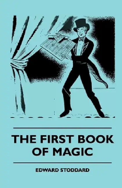 The First Book of Magic by Edward Stoddard