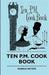Ten P.M. Cook Book by Various