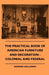 The Practical Book of American Furniture and Decoration - Colonial and Federal by Edward Stratton Holloway