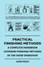Practical Finishing Methods - A Complete Handbook Covering Finishing Methods in the Home Workshop by Anon