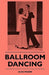 Ballroom Dancing by Alex Moore