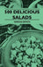 500 Delicious Salads by Various Authors