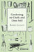 Gardening on Chalk and Lime Soil by Robert Jackson