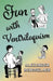 Fun With Ventriloquism by Alexander Rensselaer
