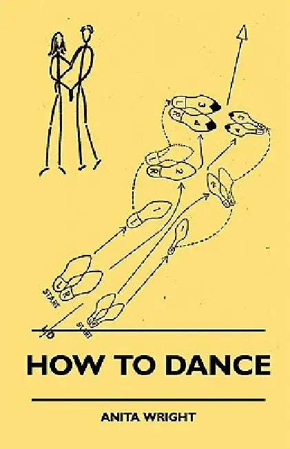 How To Dance by Anita Wright