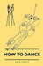 How To Dance by Anita Wright
