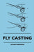 Fly Casting by Gilmer Robinson
