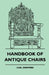 Handbook of Antique Chairs by Carl Drepperd