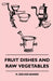 Fruit Dishes and Raw Vegetables by M. Bircher-Benner
