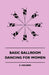 Basic Ballroom Dancing for Women by E. Holbird