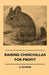 Raising Chinchillas for Profit by G. Schwab