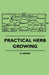 Practical Herb Growing by D. Hewer