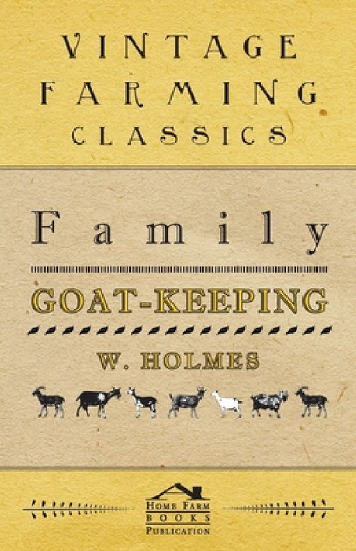 Family Goat-Keeping by W. Holmes