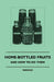 Home-Bottled Fruits - And How to Do Them by Various