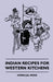 Indian Recipes for Western Kitchens by Homai Jal Moos