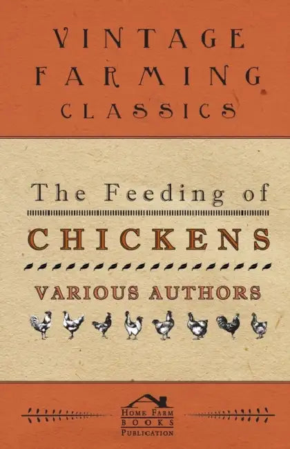 The Feeding of Chickens by Various