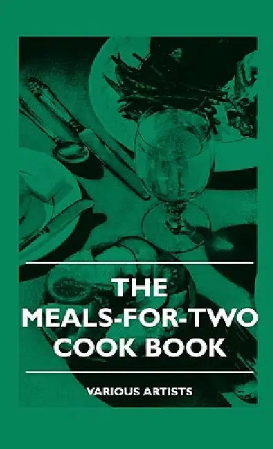 The Meals-For-Two Cook Book by Various