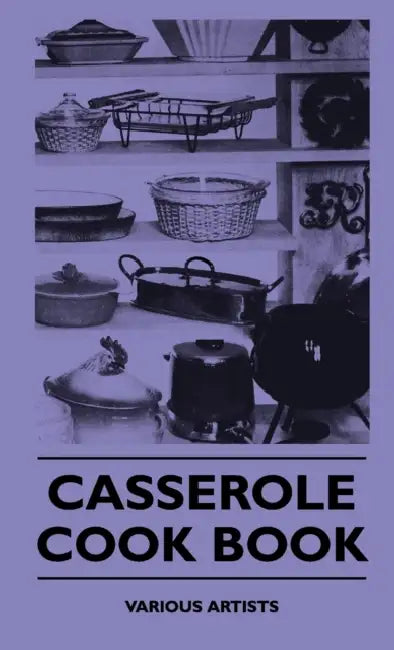 Casserole - Cook Book by Various