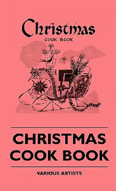 Christmas Cook Book by Various