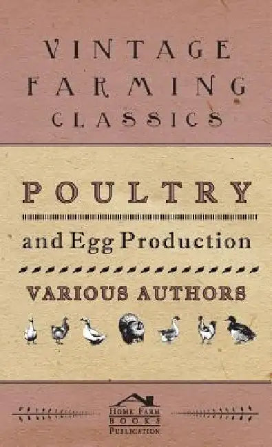 Poultry And Egg Production by Various