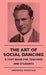 The Art Of Social Dancing - A Text Book For Teachers And Students by Lawrence Hostetler