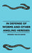 In Defense Of Worms And Other Angling Heresies by Frederic Van-De-Water