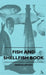 Fish And Shellfish Book by Various