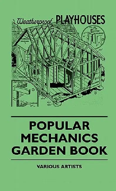 Popular Mechanics Garden Book by Various