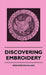Discovering Embroidery by Winsome Douglass