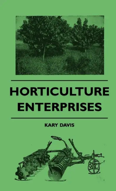 Horticulture Enterprises by Kary Davis