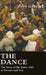 The Dance - The Story of the Dance Told in Pictures and Text by John Martin