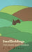 Smallholdings - Two Acres And Freedom by J. Baker