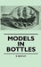 Models In Bottles by R. Bartley