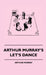 Arthur Murray's Let's Dance by Arthur Murray