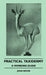 Practical Taxidermy - A Working Guide by John Moyer