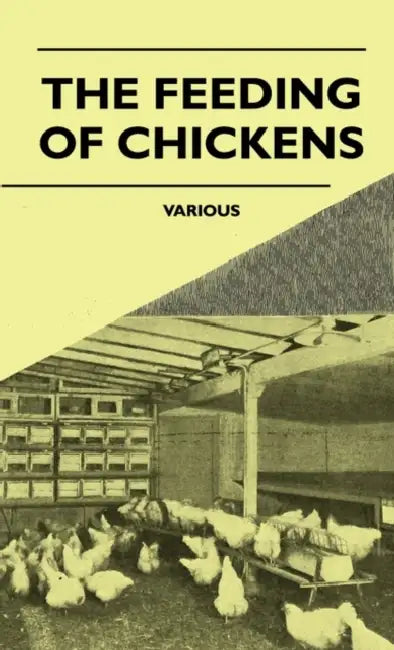 The Feeding of Chickens by Various