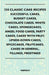 250 Classic Cake Recipes - Successful Cakes, Budget Cakes, Chocolate Cakes, White Cakes, Spongecakes, Angel Food Cakes, Party Cakes, Cakes with Fruit, by Various