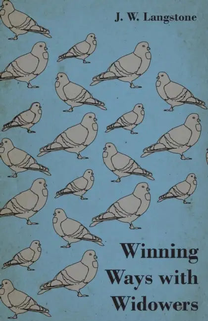 Winning Ways with Widowers by J. Langstone