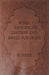 Home Tanning of Leather and Small Fur Skins by R. Frey