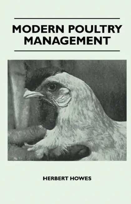 Modern Poultry Management by Herbert Howes