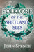 Folklore of the Shetland Isles by John Spence