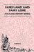 Fairyland and Fairy Lore (Folklore History Series) by Various
