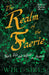 The Realm of Faerie - Fairy Life and Legend in Britain (Folklore History Series) by Wirt Sikes