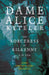 Dame Alice Kyteler the Sorceress of Kilkenny A.D. 1324 (Folklore History Series) by John Drelincourt Seymour