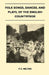 Folk Songs, Dances, and Plays, of the English Countryside (Folklore History Series) by F. E. Melton