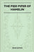 The Pied Piper Of Hamelin (Folklore History Series) by Eliza Gutch