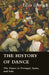 The History Of Dance - The Dance In Portugal, Spain, And Italy by Lilly Grove