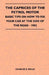The Caprices Of The Petrol Motor - Basic Tips On How To Fix Your Car At The Side Of The Road - 1902 by Charles S. Rolls