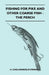 Fishing for Pike and Other Coarse Fish - The Perch by H. Cholmondeley-Pennell