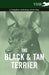 The Black and Tan Terrier - A Complete Anthology of the Dog - by Various